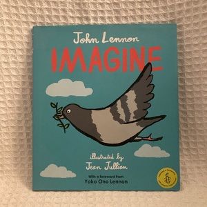 John Lennon Imagine Little Pigeon Storybook Illustrated By Jean Jillian